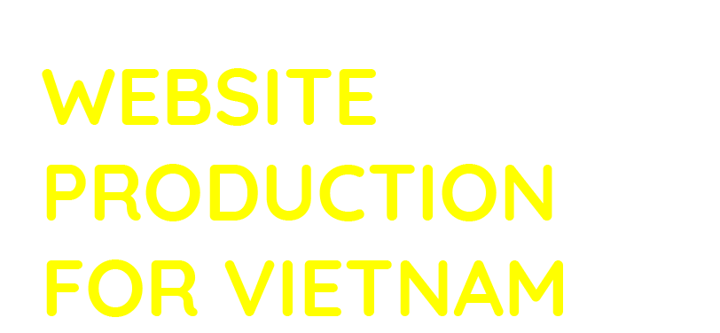 Let's achieve results with website production suitable for the Vietnamese market.